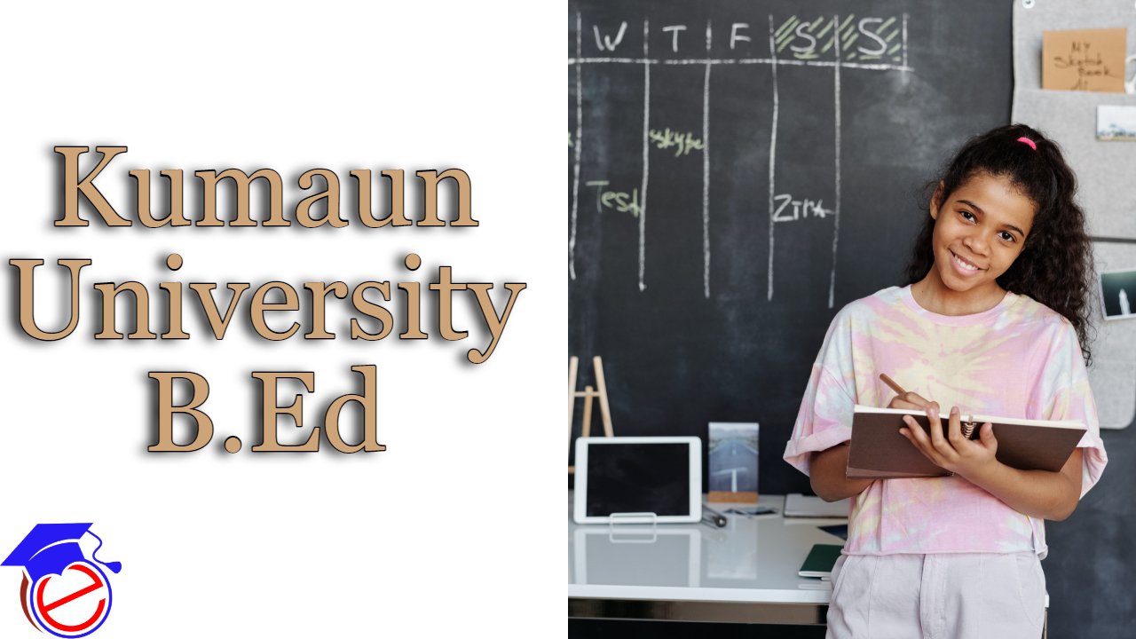 Kumaun University B.Ed