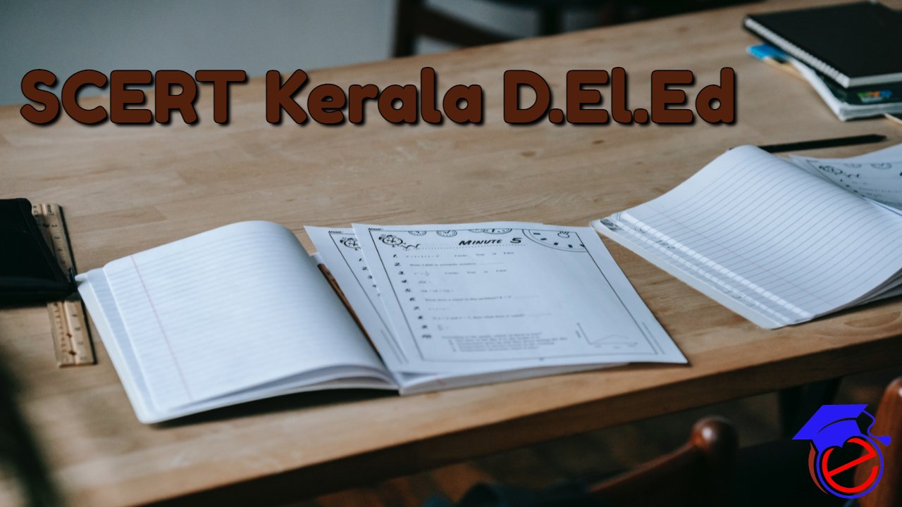 SCERT Kerala D.El.Ed