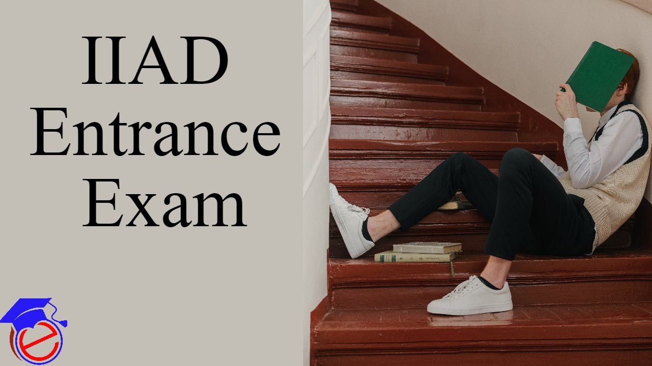 IIAD Entrance Exam