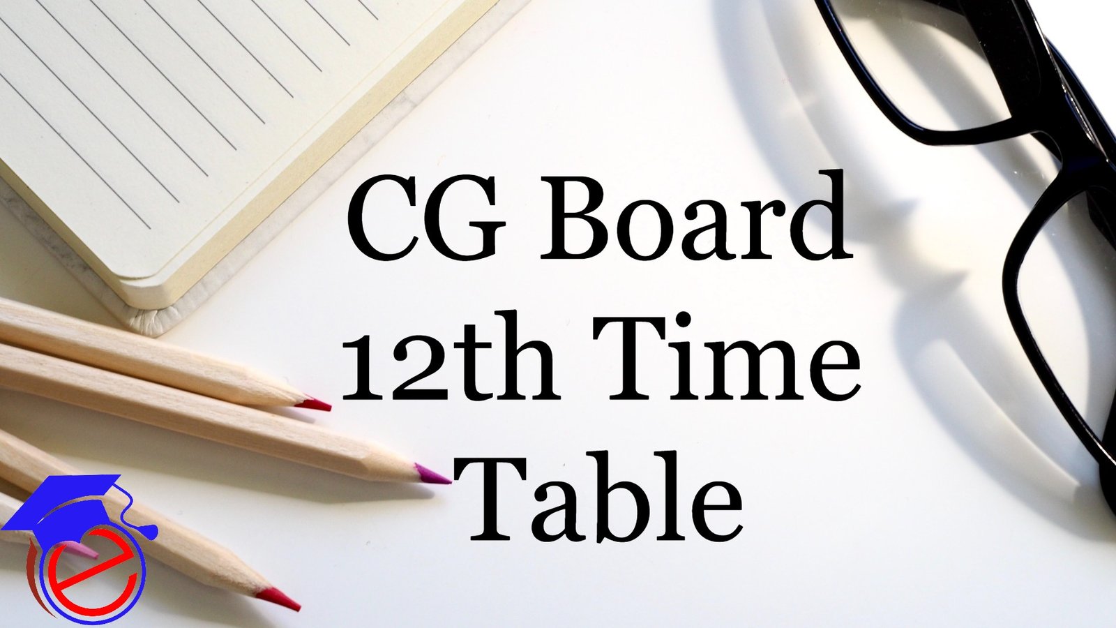 CG Board 12th Time Table